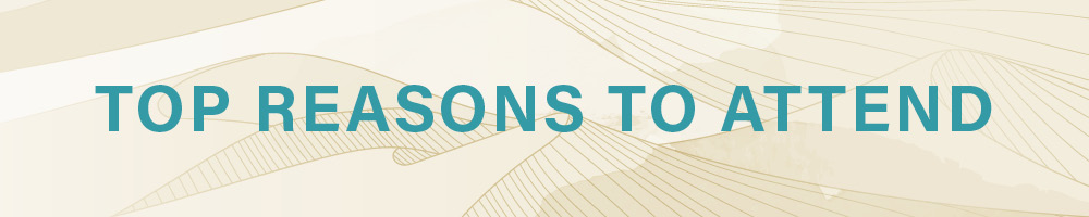 Top Reasons to Attend